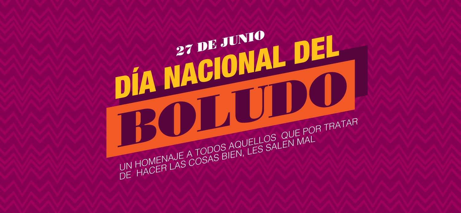 Por qué se celebra este 27 de junio el "Día Nacional del Boludo"